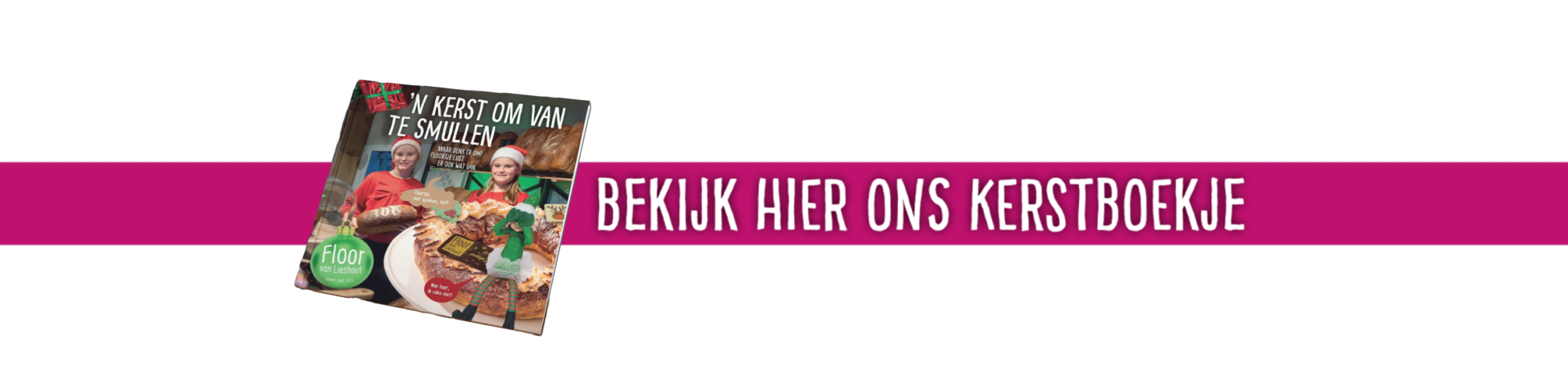 Kerstboekje Bakkerij Floor van Lieshout 2025 Kerstboekje Bakkerij Floor van Lieshout 2025